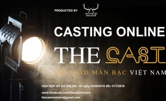 Chính thức tuyển sinh cho chương trình thực tế “The Cast Vietnam 2018”