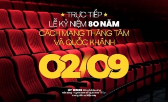 Khán giả được xem miễn phí lễ kỷ niệm 80 năm Cách mạng Tháng Tám và Quốc khánh 2/9 tại CGV