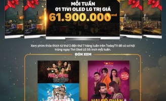 Mừng sinh nhật 10 năm của TodayTV, khán giả có cơ hội nhận Oled TV 55 inch