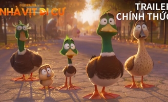 Phim hoạt hình mới của Illumination “Nhà Vịt Di Cư” tung trailer
