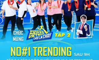 Tập 2 Running Man Vietnam – Chơi Là Chạy tiếp tục đạt Top#1 Trending YouTube 